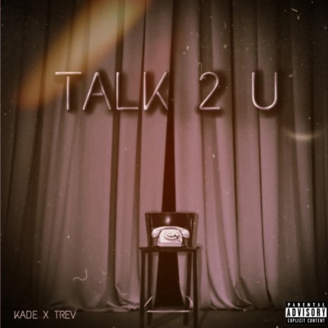 Talk 2 U ft. TREV | Boomplay Music