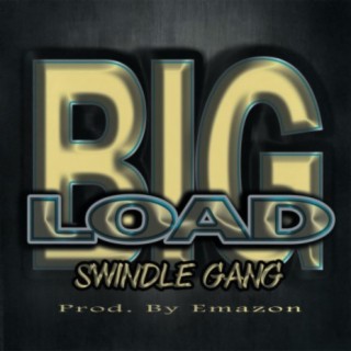 Big Load (Feat) Gwapo Chapo,looney Babie,lowend Zelly