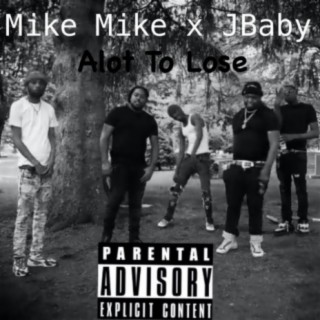 Alot To Lose (feat. JBaby)