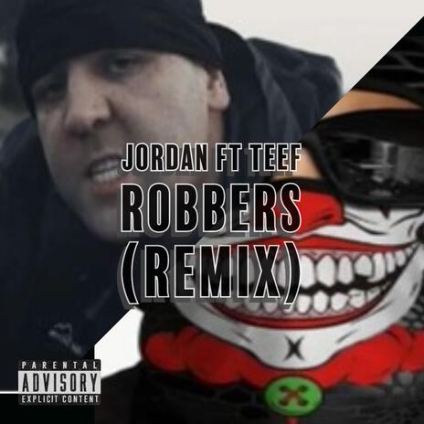 Robbers ft. Jordan | Boomplay Music