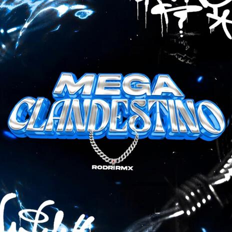 MEGA CLANDESTINO 2 (Intro Kendo Kaponi) | Boomplay Music