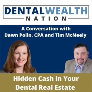 Hidden Cash in Your Dental Real Estate with Dawn Polin