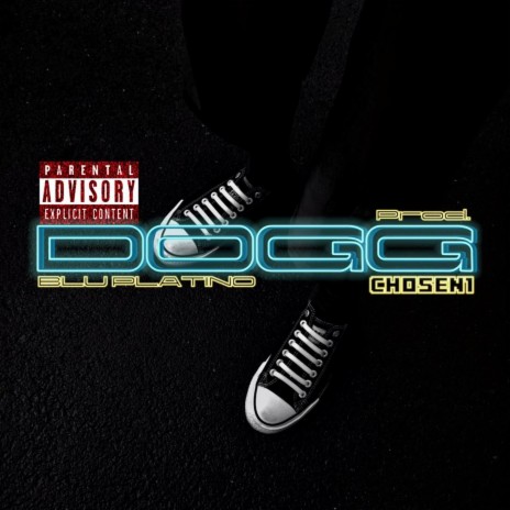 DOGG ft. Chosen1 | Boomplay Music