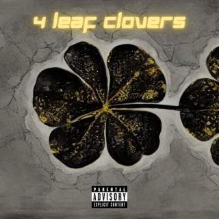 4 Leaf Clovers lyrics | Boomplay Music