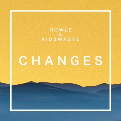 Changes ft. Kidswaste | Boomplay Music