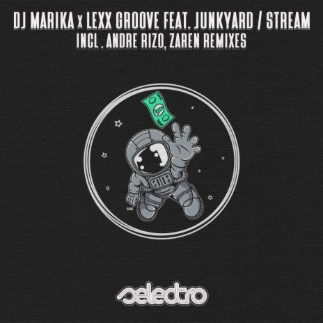 Stream (Andre Rizo Remix) ft. Lexx Groove & Junkyard