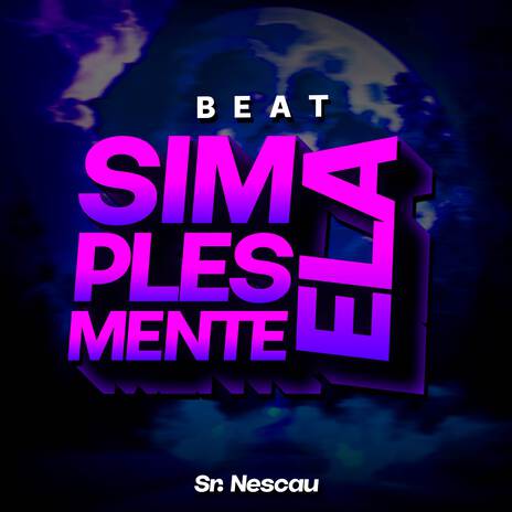 Beat Simplesmente Ela | Boomplay Music