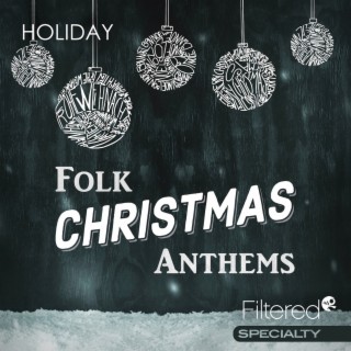 Folk Christmas Anthems