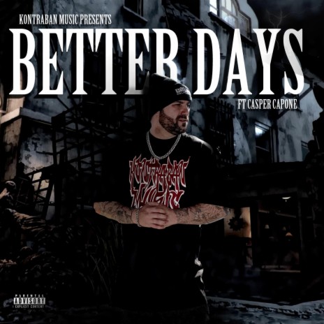 Better Days ft. Casper Capone | Boomplay Music