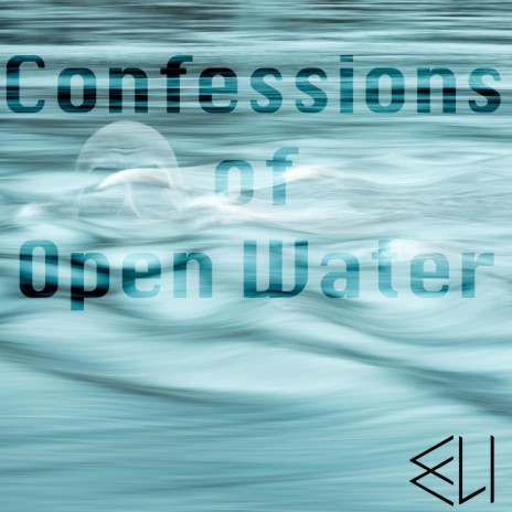Confessions of Open Water