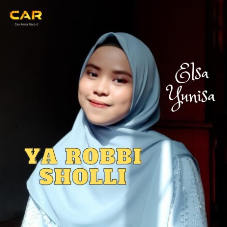 Ya Robbi Sholli _ Elsa Yunisa | Boomplay Music