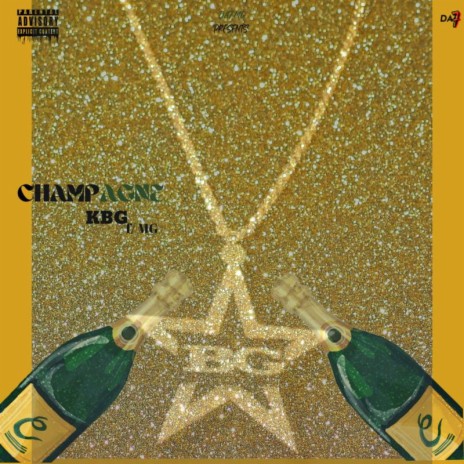 CHAMPAGNE ft. KBG & MG | Boomplay Music