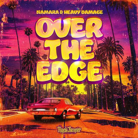 Over The Edge ft. Heavy Damage | Boomplay Music