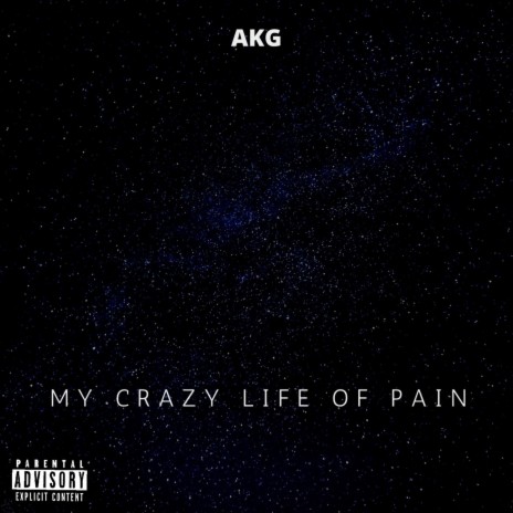 My Crazy Life Of Pain | Boomplay Music