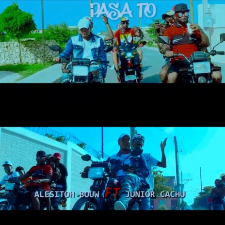 Pasa Too ft. Junior Cachu | Boomplay Music