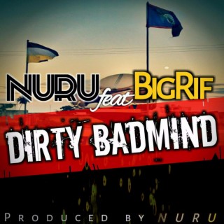 Dirty Bad Mind (feat. Big Rif)