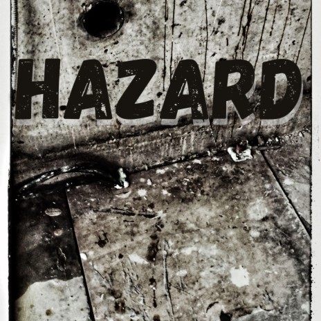 Hazard | Boomplay Music