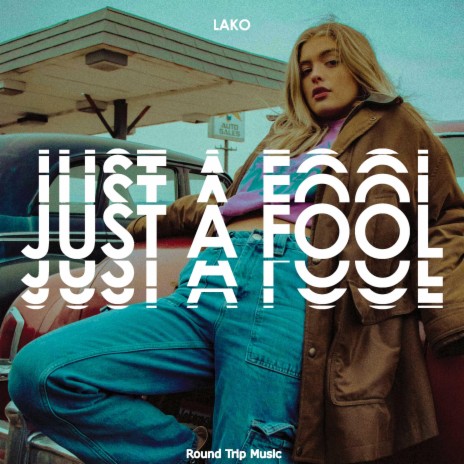Just A Fool | Boomplay Music