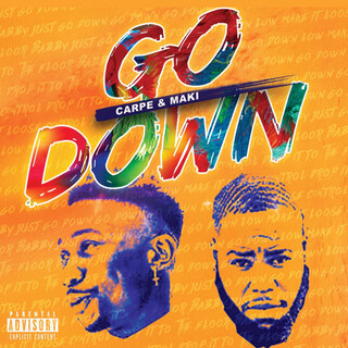 Go Down ft. Maki lyrics | Boomplay Music