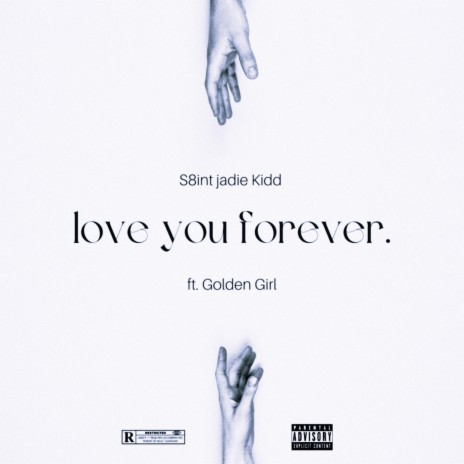 love you forever. ft. Golden Girl | Boomplay Music