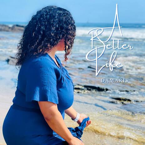 A Better Life | Boomplay Music