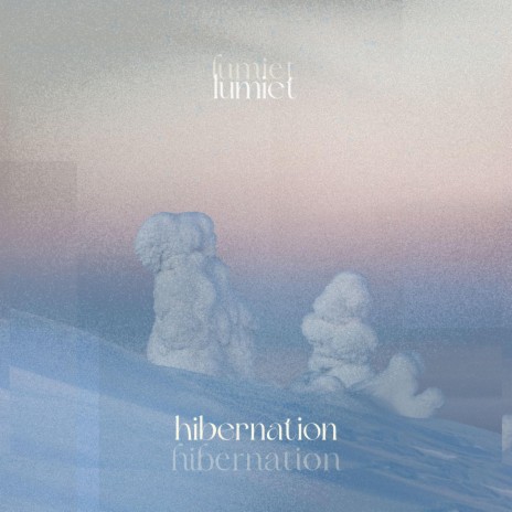 hibernation | Boomplay Music