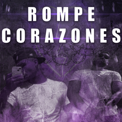 Rompe Corazones ft. El Perla | Boomplay Music