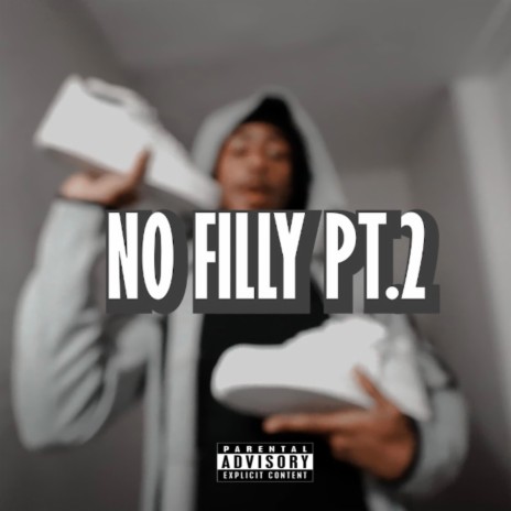 No Filly 2 | Boomplay Music
