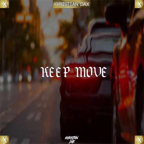 Keep Move | Boomplay Music