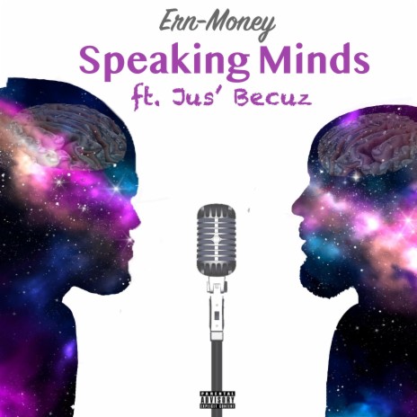 Speaking Minds ft. Jus' Becuz | Boomplay Music