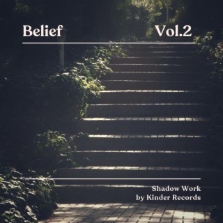 Shadow Work Volume 2: Belief
