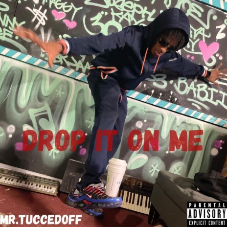 Drop it on me | Boomplay Music