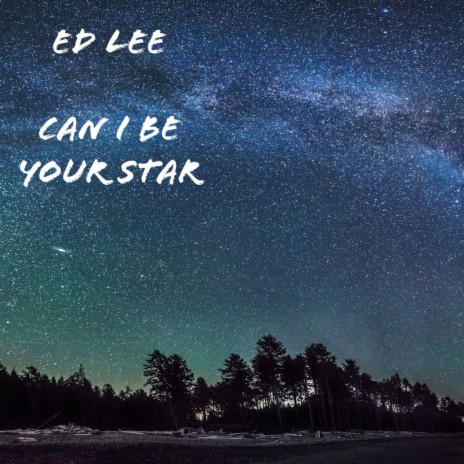 Can I Be Your Star | Boomplay Music