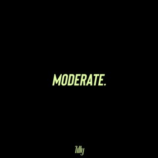 Moderate