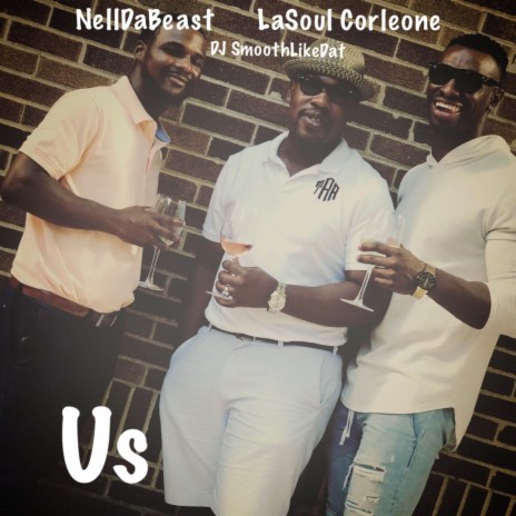 Us (feat. Nell Da Beast & DJ SmoothLikeDat) | Boomplay Music