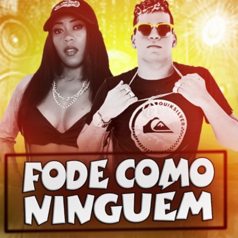 Fode Como Ninguém ft. Mc Nessa | Boomplay Music