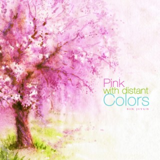 Download Shin Jiyun album songs: Pink with distant colors