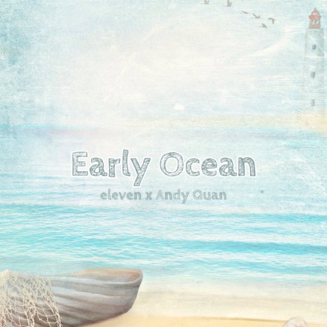 Early Ocean ft. Andy Quan | Boomplay Music