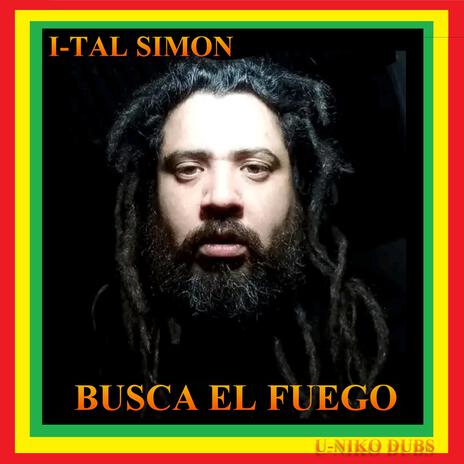 Busca el Fuego ft. I-TAL SIMON