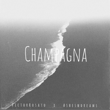 Champagna ft. Ashesndreams | Boomplay Music