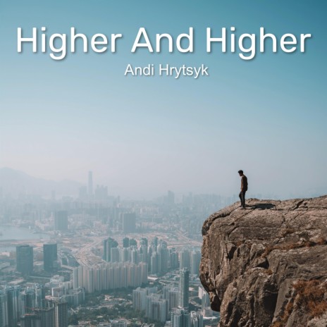 Higher And Higher | Boomplay Music