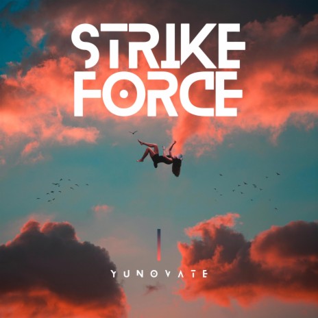 Strike Force | Boomplay Music