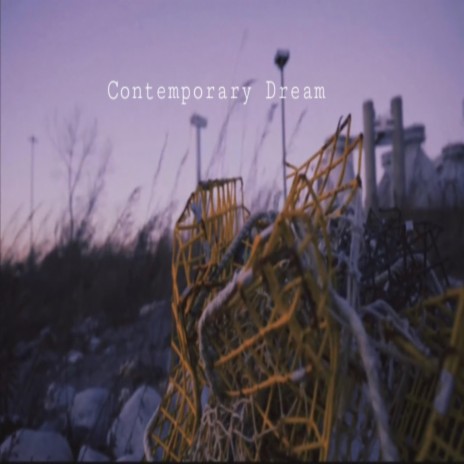 CONTEMPORARY DREAM | Boomplay Music
