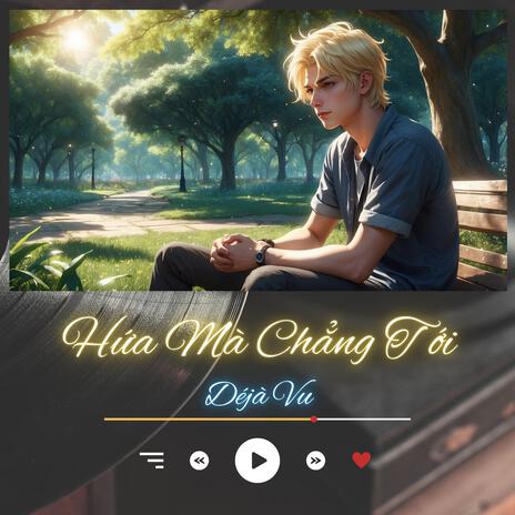 Hứa Mà Chẳng Tới (LoFi Version)