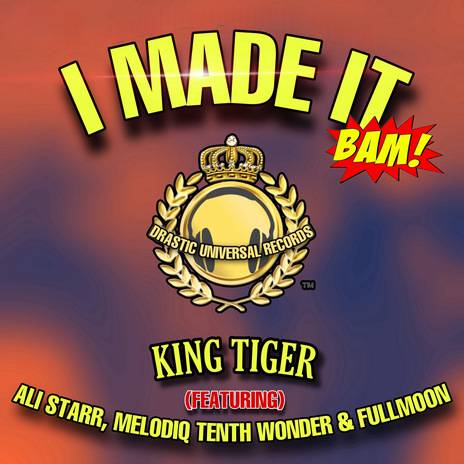 I Made It [Clean] ft. Ali Starr & Melodiq Tenth Wonder | Boomplay Music