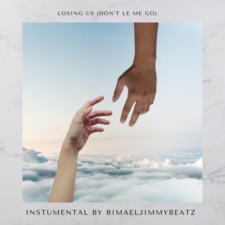 Losing us (Don't Let Me Go) (Instrumental) | Boomplay Music