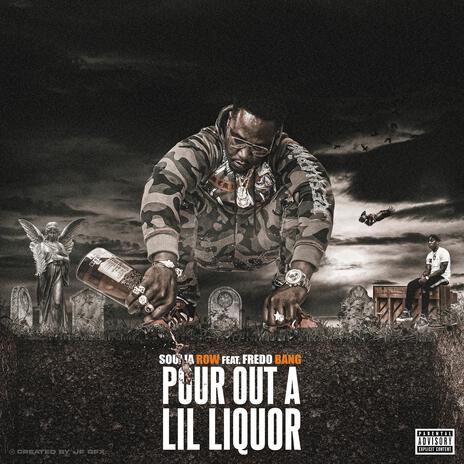 Pour Out A Lil Liquor | Boomplay Music