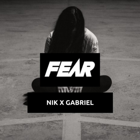 Fear (feat. Gabriel) (Single)