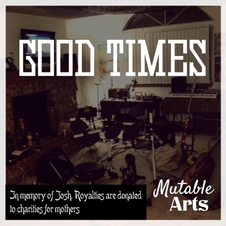 Good Times ft. Mutable Charity | Boomplay Music