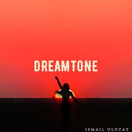 Dreamtone | Boomplay Music